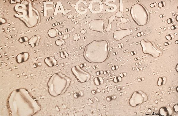 LUCA MARIA PATELLA - &quot;Si fa cos&#236;&quot;, gocce, immagine effettiva 